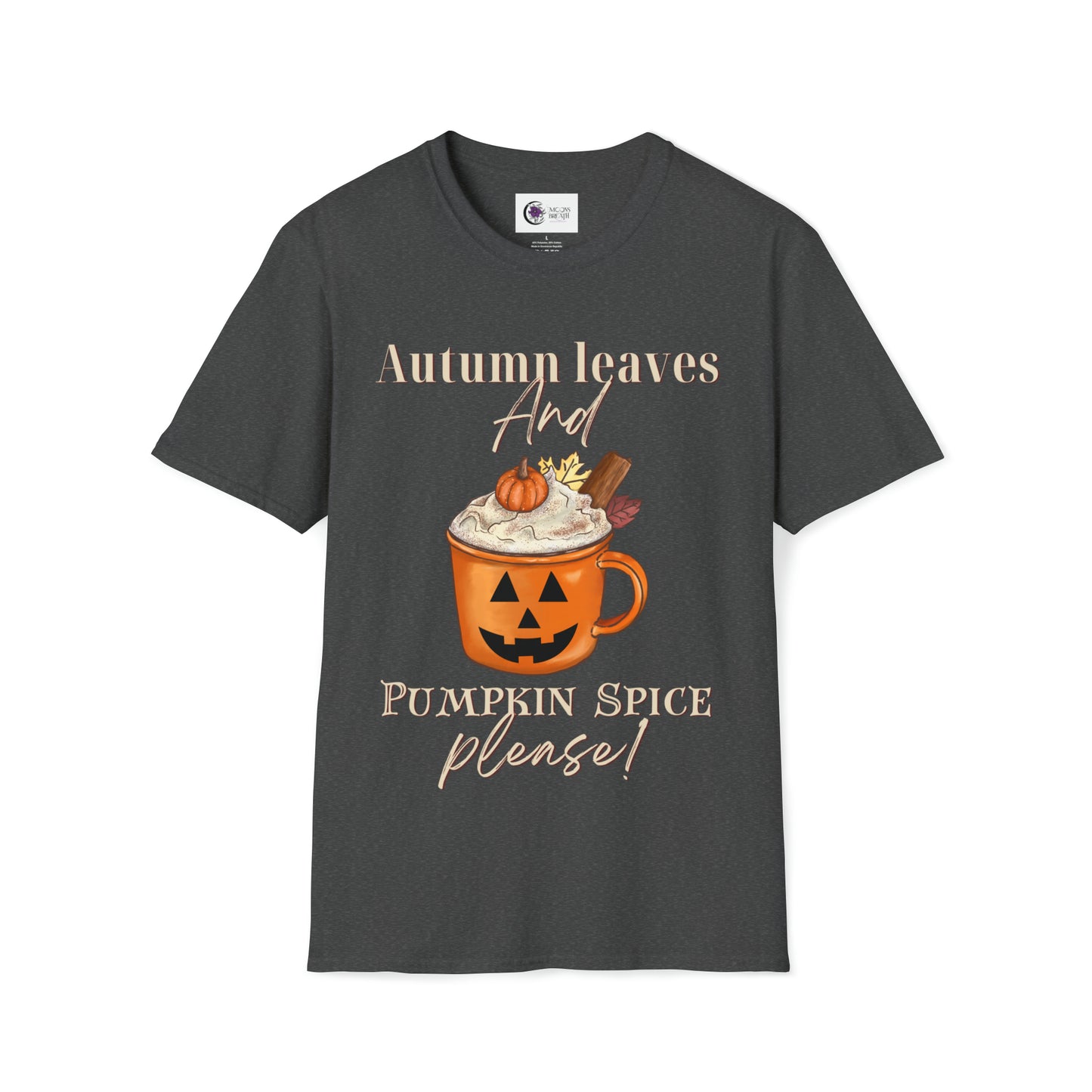 Soft Tee - Autumn Leaves And Pumpkin Spice Please